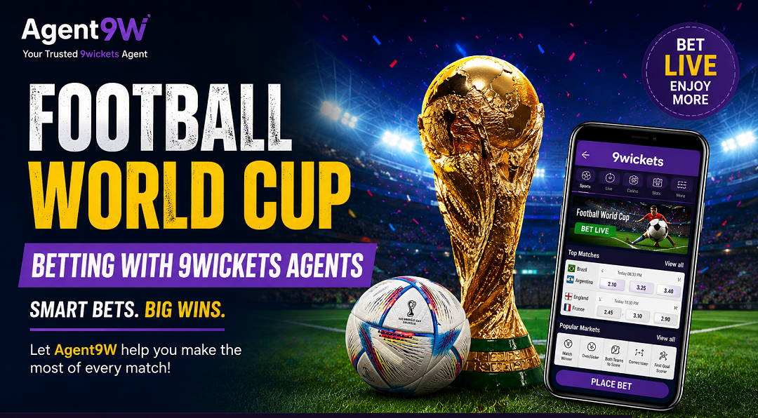 Football World Cup Betting: How 9wickets Agents Can Help You